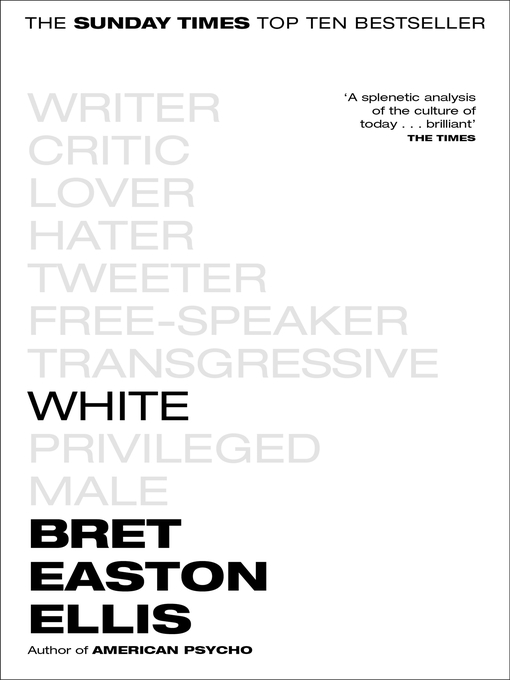 Title details for White by Bret Easton Ellis - Wait list